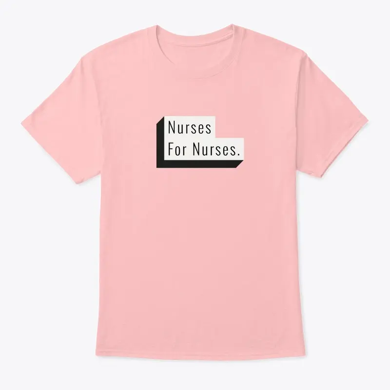 Nurses for nurses fun Shirt for nurses